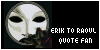 Does the sound of your voice make her smile like that? Can your unseen presence lift her from her chair and make her turn with slavish joy? Can you spirit her away from beneath the very eyes of stupified rival ... like this?: Erik to Raoul quote